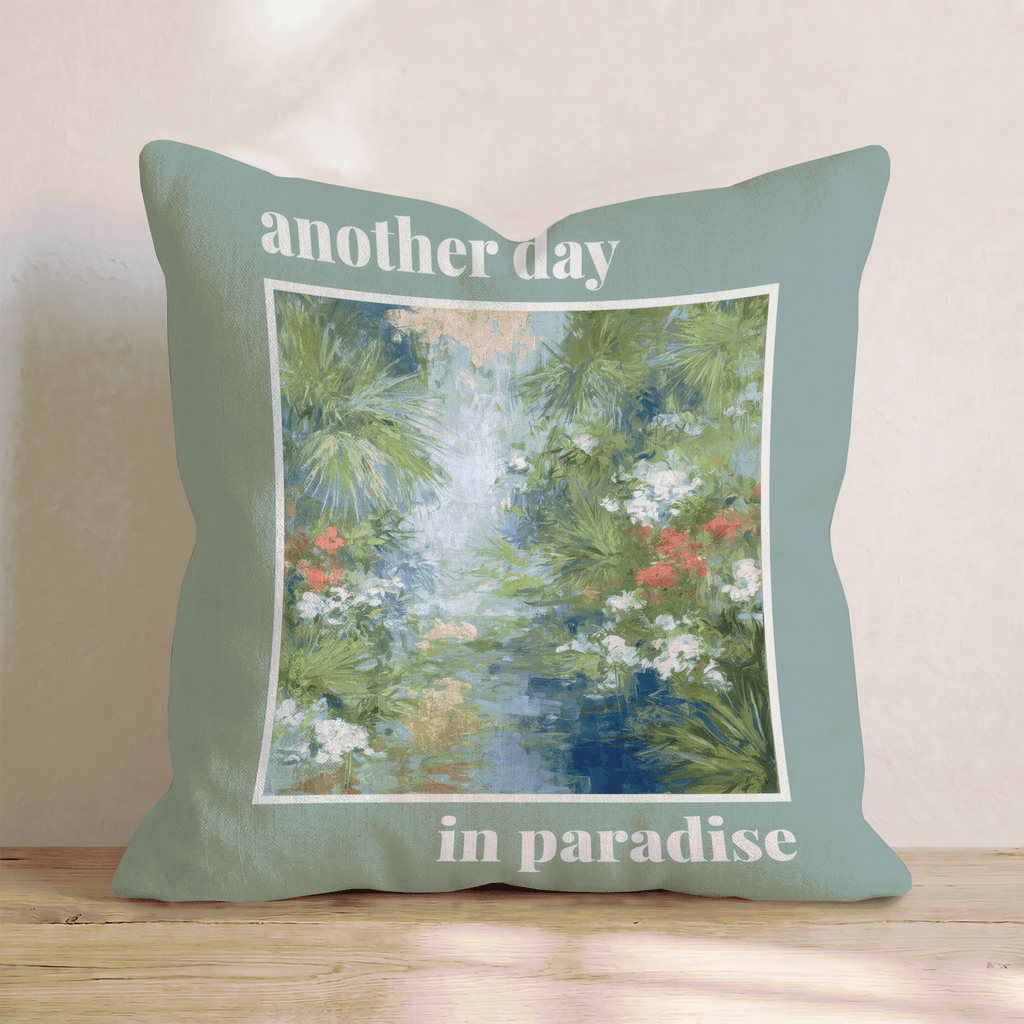 another day in paradise Throw Pillow - Hillcroft Home