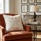 Another Year of Us Throw Pillow - Hillcroft Home