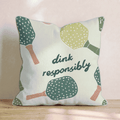 Dink Responsibly Throw Pillow - Hillcroft Home
