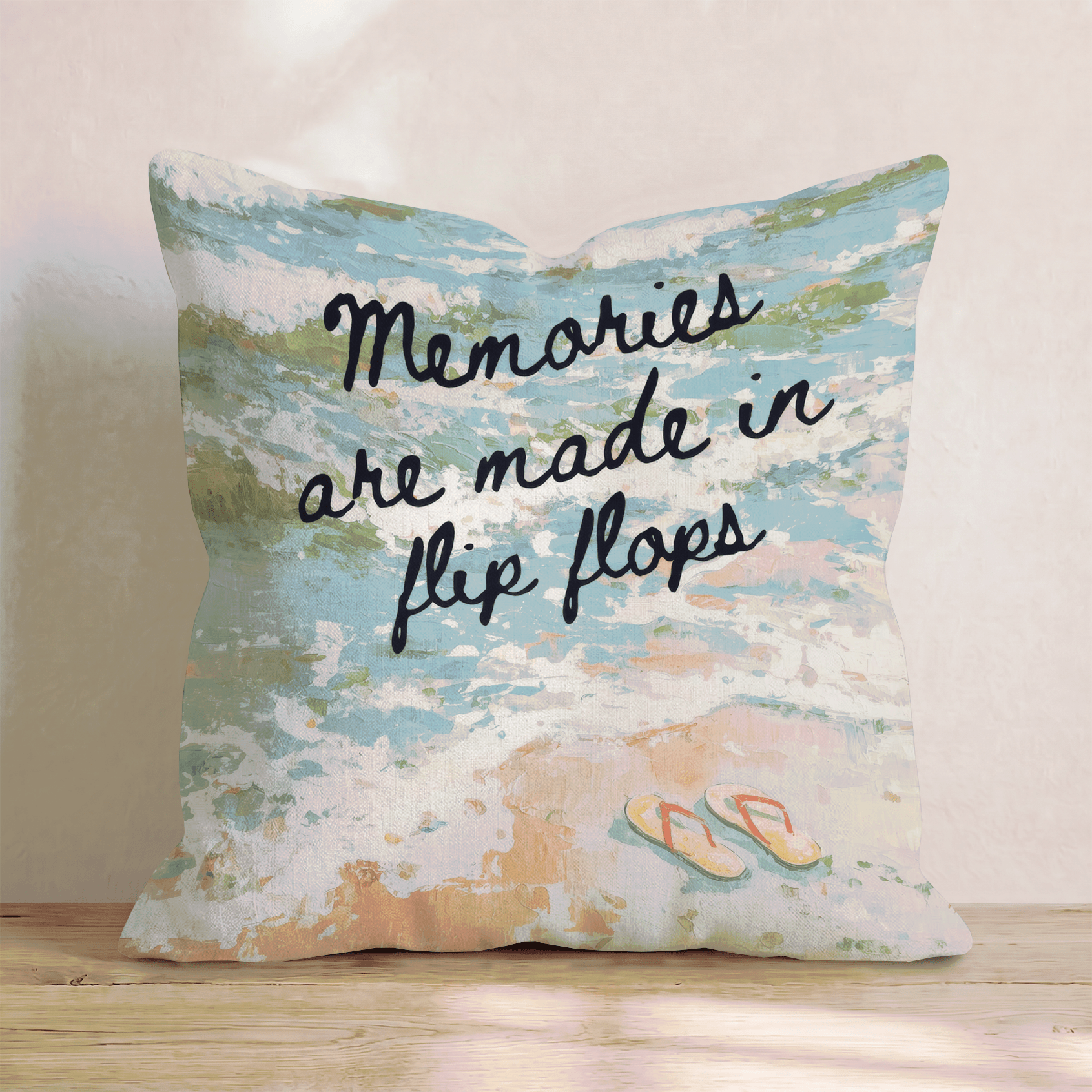 Memories are made in flip flops Throw Pillow - Hillcroft Home