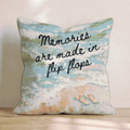 Memories are made in flip flops Throw Pillow - Hillcroft Home