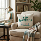 Sip Happens Throw Pillow - Hillcroft Home