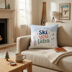 Ski You Later Throw Pillow - Hillcroft Home